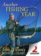 Another Fishing Year: John Wilson's Fishing Diary