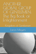 Another Global Group of Gentlemen: The Big Book of Enlightenment: Kingdom of Gentlemen
