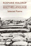 Another Language: Selected Poems - Waldrop, Rosmarie