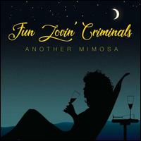 Another Mimosa - Fun Lovin' Criminals