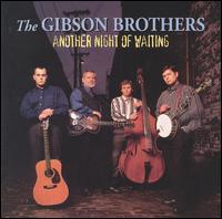 Another Night of Waiting - The Gibson Brothers