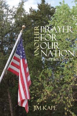 Another Prayer for Our Nation - Kape, Jim