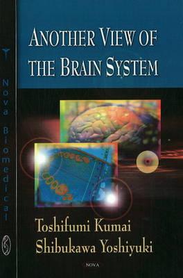 Another View of the Brain System - Kumai, Toshifumi