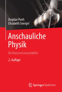 Anschauliche Physik: fr Naturwissenschaftler