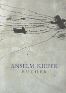 Anselm Kiefer: Bucher
