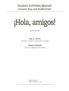 Answer Key and Audio Script for Jarvis/Lebredo/Mena-Ayllon's Hola, Amigos!, 8th