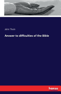 Answer to difficulties of the Bible