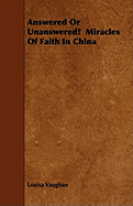 Answered or Unanswered? Miracles of Faith in China