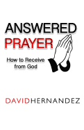 Answered Prayer: How to Receive from God