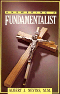 Answering a Fundamentalist - Nevins, Albert J, Father