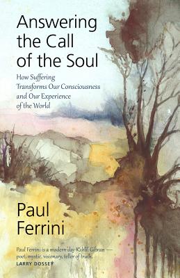 Answering the Call of the Soul - Ferrini, Paul