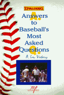 Answers to Baseball's Most Asked Questions