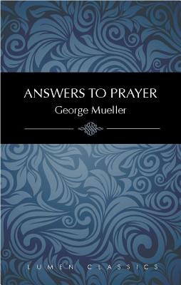 Answers to Prayer - Mueller, George