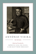 Antnio Vieira: Six Sermons