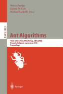 Ant Algorithms: Third International Workshop, Ants 2002, Brussels, Belgium, September 12-14, 2002. Proceedings