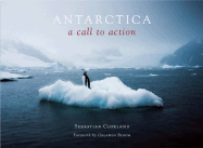 Antarctica: A Call to Action