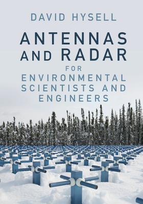Antennas and Radar for Environmental Scientists and Engineers - Hysell, David