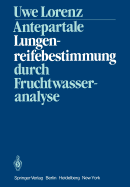 Antepartale Lungenreifebestimmung Durch Fruchtwasseranalyse