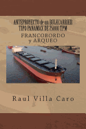 Anteproyecto de Un Bulkcarrier Tipo Panamax de 75000 TPM: Francobordo y Arqueo - Villa Caro, Raul