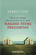 Antes de Tomar una Decision en su Vida Hagase Estas Preguntas - Ford, Debbie, and Millet, Alicia Sanchez (Translated by)