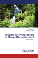 Anthelmintic Pteridophytes in Sheeps (Ovis Aries Linn.)