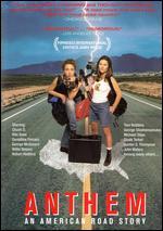 Anthem: An American Road Story - Kristin Hahn; Shainee Gabel