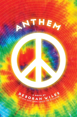 Anthem (the Sixties Trilogy #3): Volume 3 - Wiles, Deborah