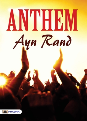 Anthem - Rand, Ayn