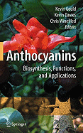 Anthocyanins: Biosynthesis, Functions, and Applications