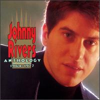 Anthology, 1964-1977 - Johnny Rivers