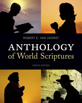 Anthology of World Scriptures - Van Voorst, Robert E