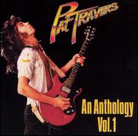 Anthology, Vol. 1 - Pat Travers