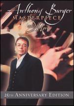 Anthony Burger: Masterpiece & More [25th Anniversary Edition]