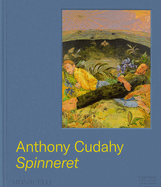 Anthony Cudahy: Spinneret