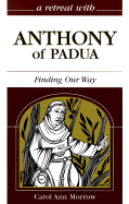 Anthony of Padua: Finding Our Way