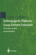 Anthropogenic Platinum-Group Element Emissions: Their Impact on Man and Environment