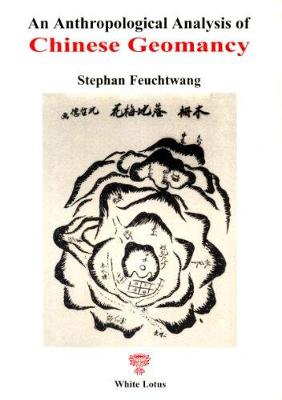 Anthropological Analysis of Chinese Geomancy - Feuchtwang, Stephan