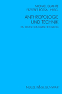 Anthropologie Und Technik: Ein Deutsch-Ungarischer Dialog
