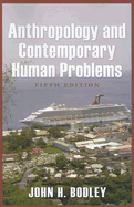 Anthropology and Contemporary Human Problems