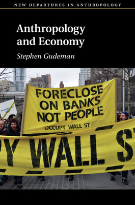 Anthropology and Economy - Gudeman, Stephen