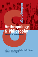 Anthropology and Philosophy: Dialogues on Trust and Hope