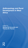 Anthropology and Rural Development in West Africa