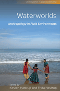 Anthropology in Fluid Environments