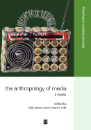 Anthropology Of Media - Askew, Kelly (Editor), and Wilk, Richard R (Editor)