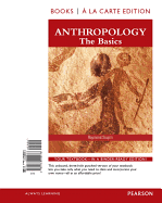 Anthropology: The Basics, Books a la Carte Edition