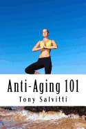 Anti-Aging 101