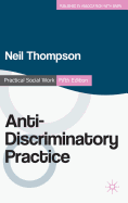 Anti-Discriminatory Practice: Equality, Diversity and Social Justice