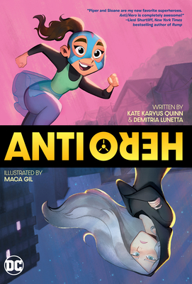 Anti/Hero - Quinn, Kate Karyus, and Lunetta, Demitria