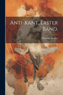 Anti-Kant, Erster Band.