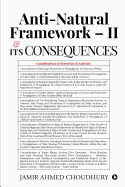 Anti-natural Framework - II & Its Consequences